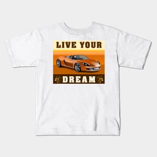 Live Your Dream Kids T-Shirt